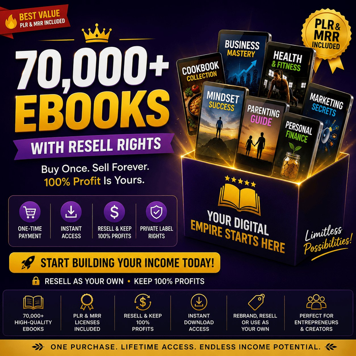 70,000+ eBooks Mega Bundle — Lifetime Resell Rights